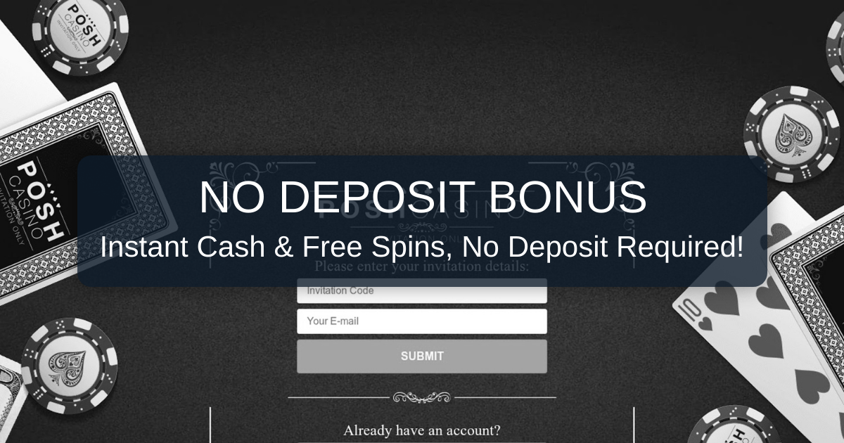Posh Casino No Deposit Bonus & Promo Codes: The Official Guide